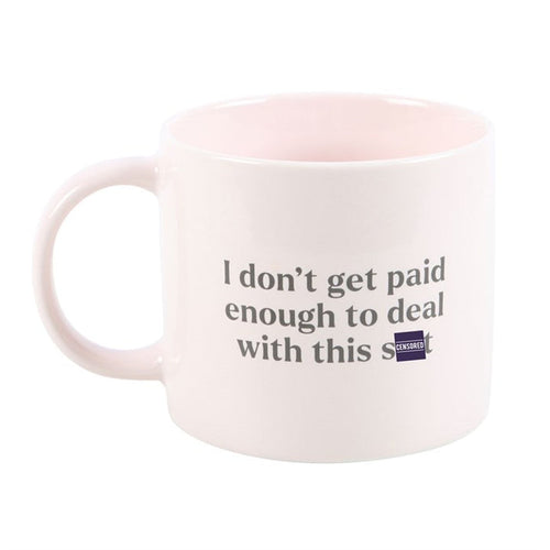 I Don't Get Paid Enough Sweary Mug 🇬🇧
