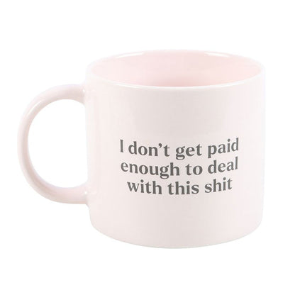 I Don't Get Paid Enough Sweary Mug 🇬🇧
