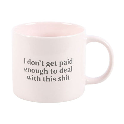 I Don't Get Paid Enough Sweary Mug 🇬🇧