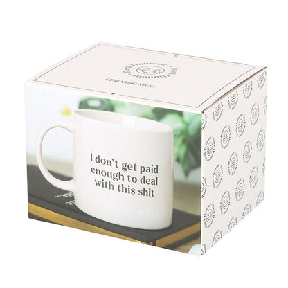 I Don't Get Paid Enough Sweary Mug 🇬🇧