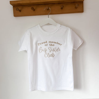 Children's white short-sleeve T-shirt with printed text: Proud member of the Big Sister Club
